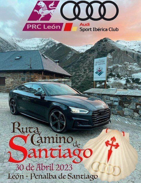 RUTA CAMINO DE SANTIAGO 2023 PRCLEON-AUDISPORT IBERICA CLUB